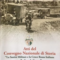a sanità militare e la Croce Rossa Italiana nella Grande Guerra.