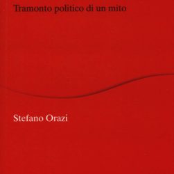 Stefano ORAZI, I garibaldini nelle Argonne. Tramonto politico di un mito, Il Mulino, Bologna 2019, pp. 272, Euro 22