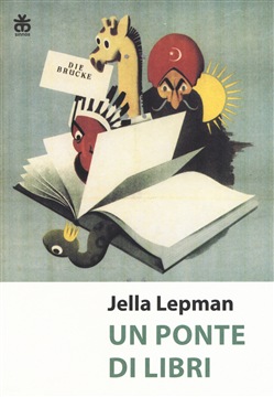 Jella Lepman, Un ponte di libri, Sinnos Editore, 2018, pp. 208, euro 15