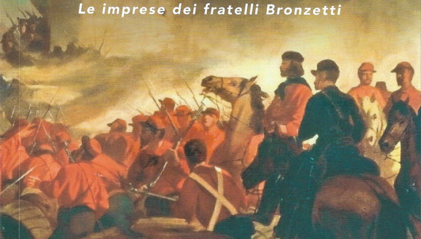 Umberto BARDINI, Tra i Mille di Garibaldi. Le imprese dei fratelli Bronzetti, Gaspari Editore, Udine, 2023, pp. 111, Euro 20